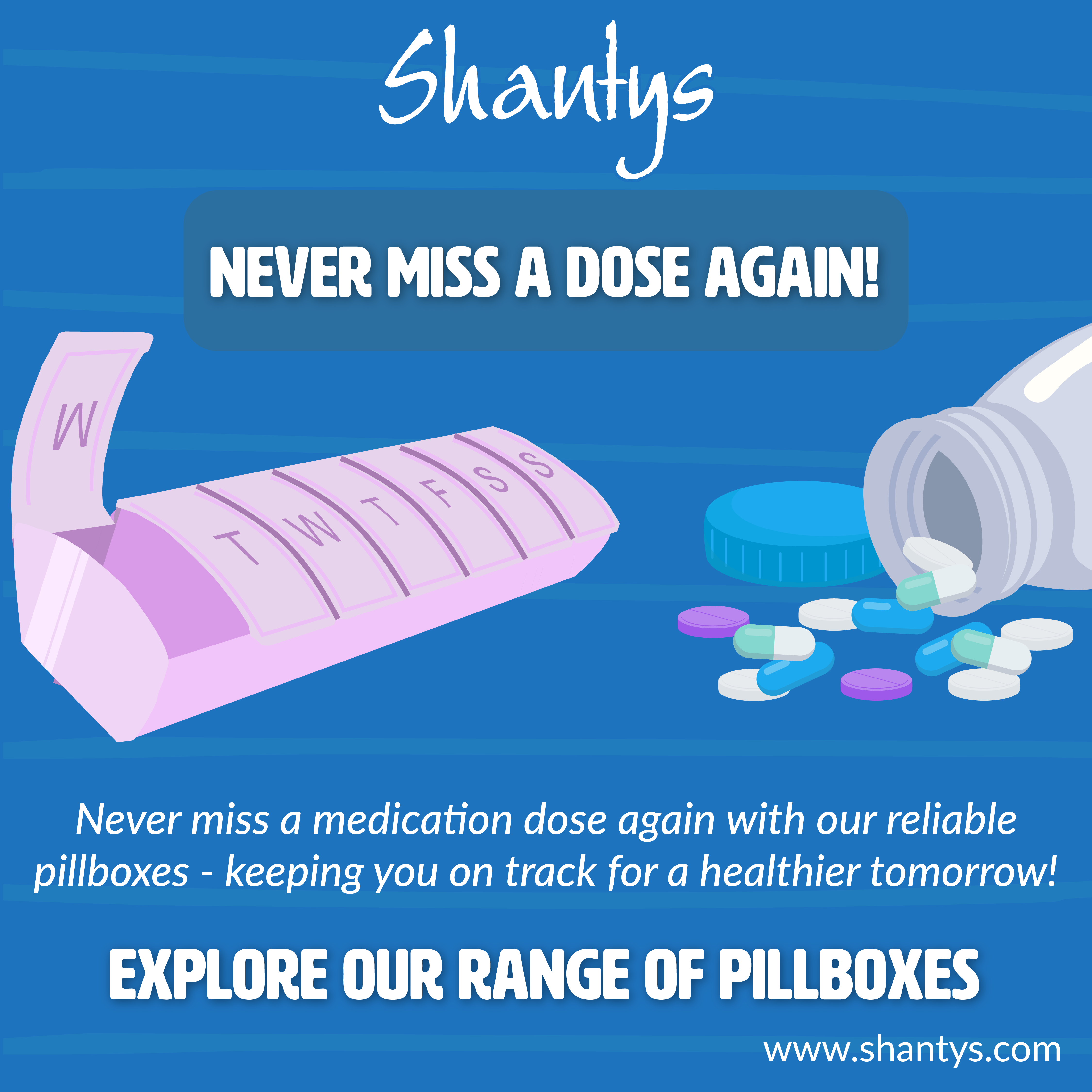 Never miss a dose again!