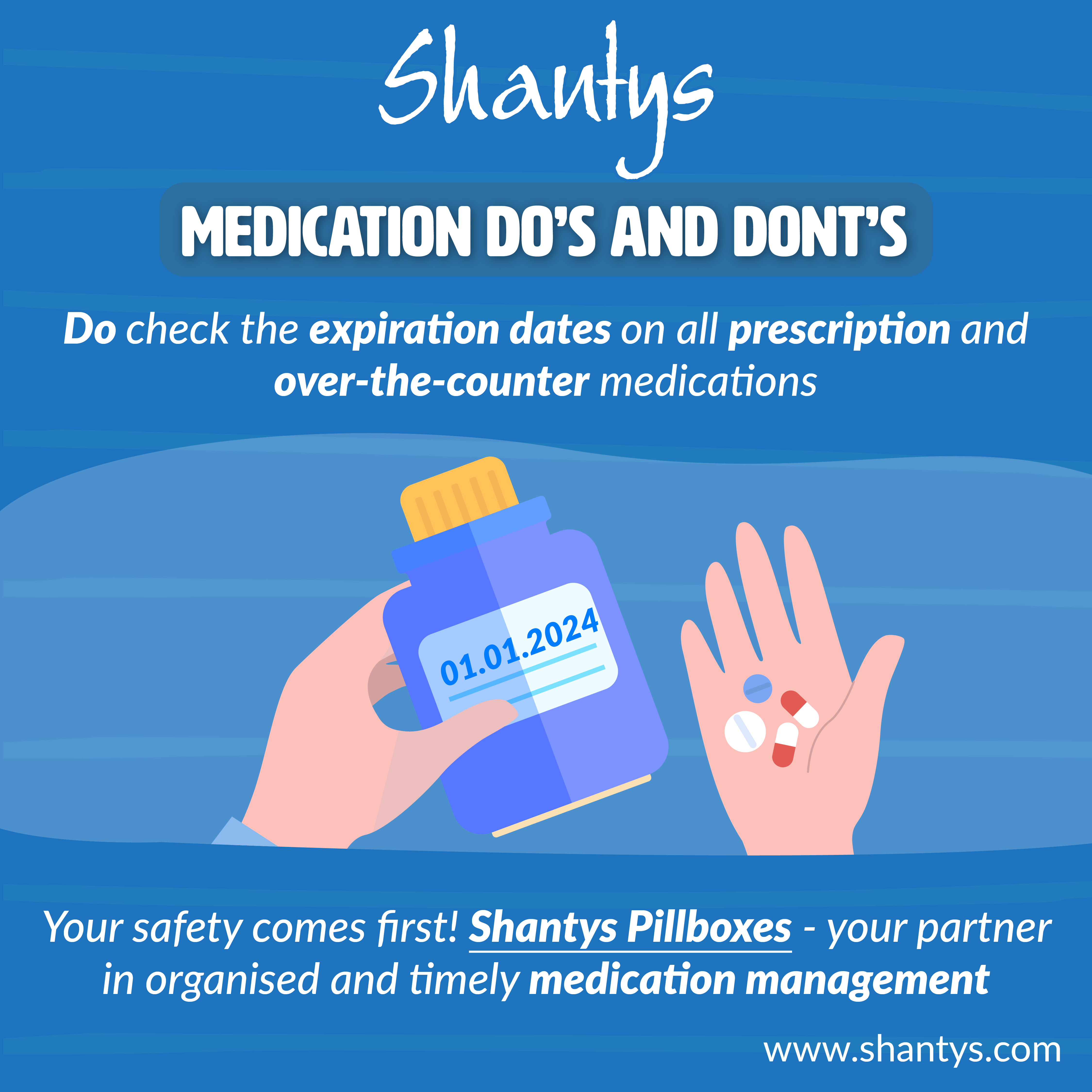 Medication Do’s and Don’ts: Do check the Expiration Dates on All Prescription and Over-the-counter Medications